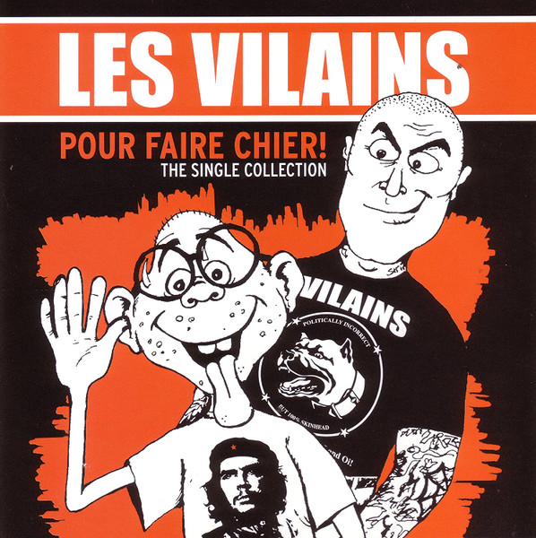 Les Vilains ‎"Pour Faire Chier! (The Singles Collection)"
